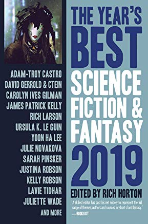 The Year’s Best Science Fiction & Fantasy, 2019 Edition By Rich Horton