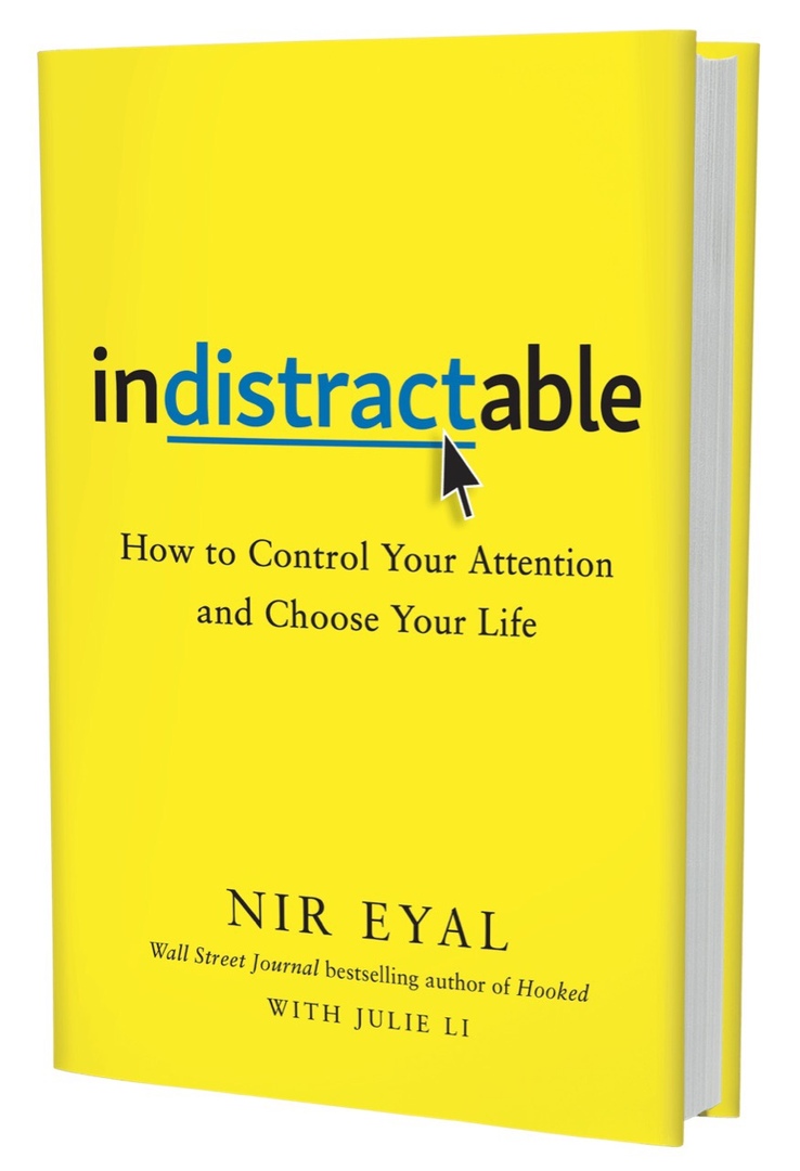 Nir Eyal – Indistractable
