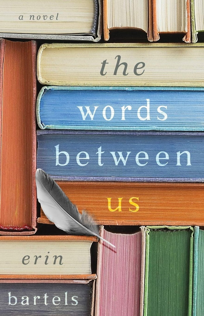 Erin Bartels – The Words Between Us