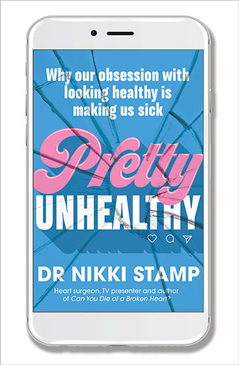 Pretty Unhealthy: Why Our Obsession With Looking Healthy Is Making Us Sick