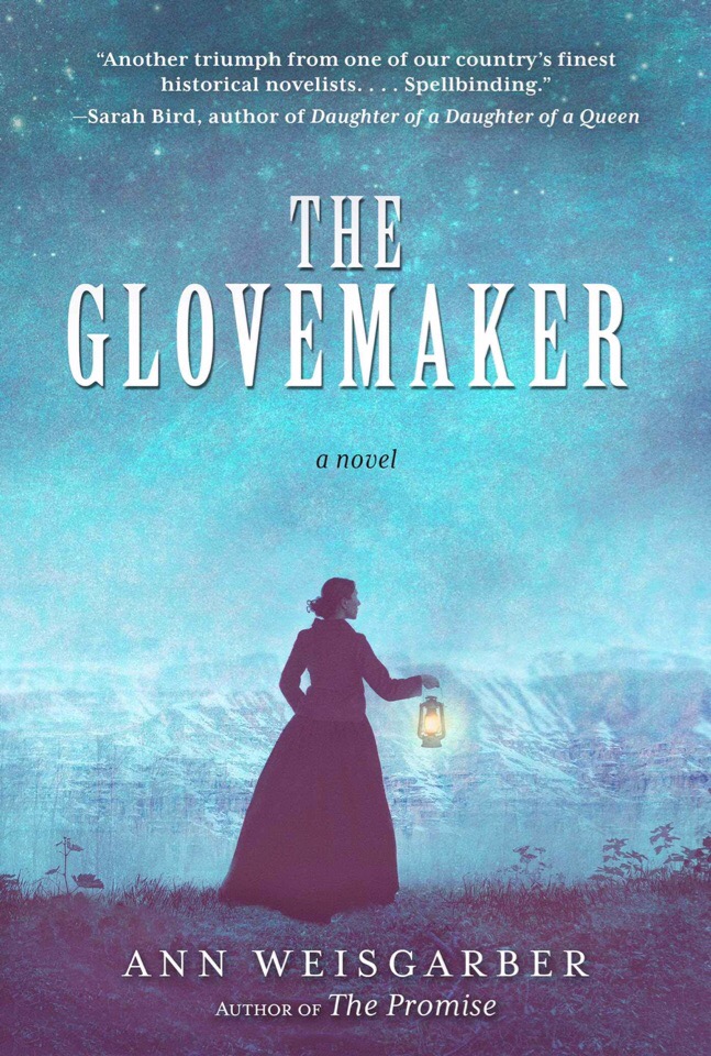 Ann Weisgarber – The Glovemaker
