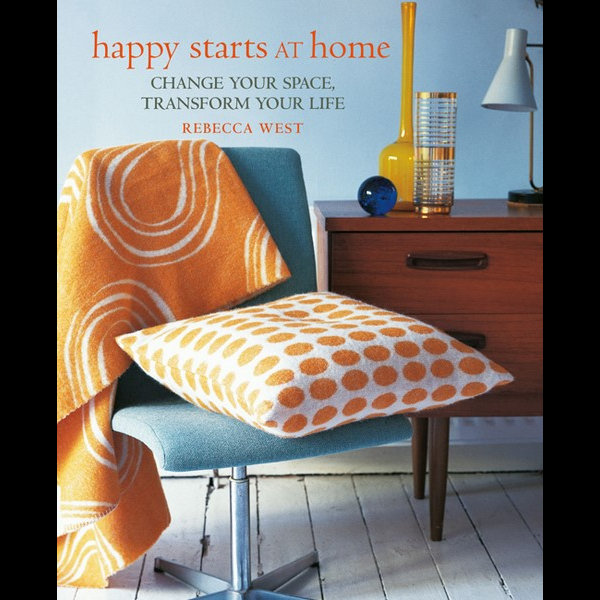 Happy Starts At Home By Rebecca West