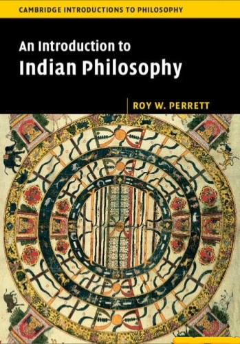 An Introduction To Indian Philosophy (Cambridge Introductions To Philosophy) By Roy W