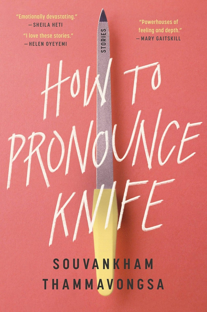 Souvankham Thammavongsa – How To Pronounce Knife