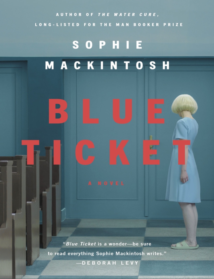 Blue Ticket By Sophie Mackintosh