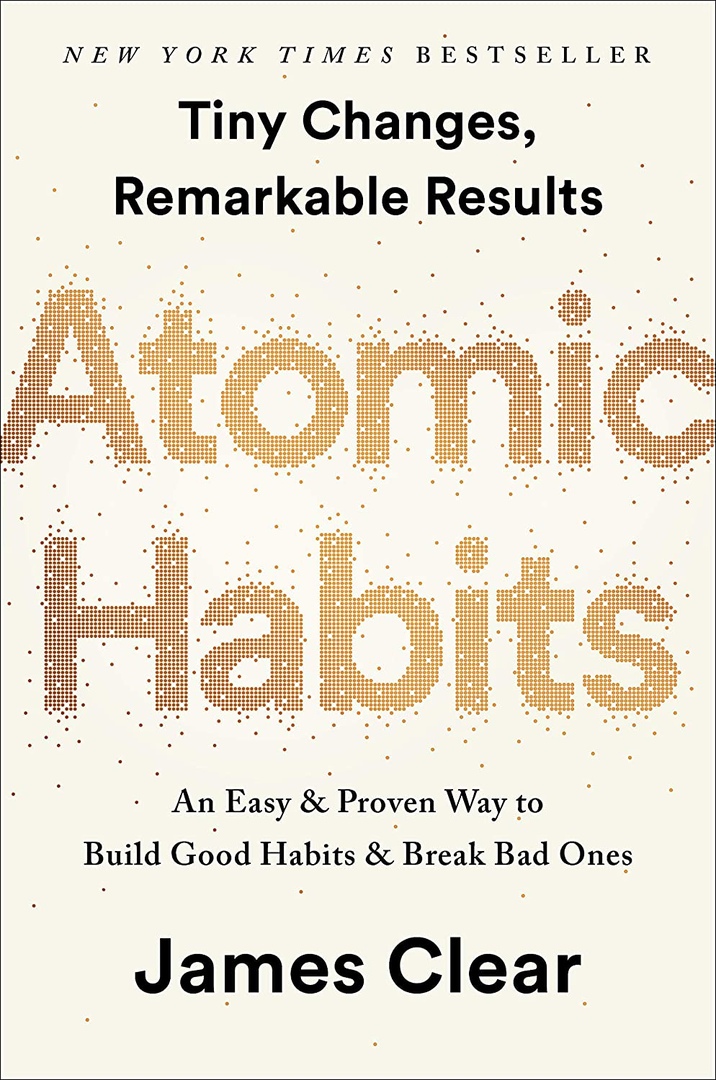 James Clear – Atomic Habits