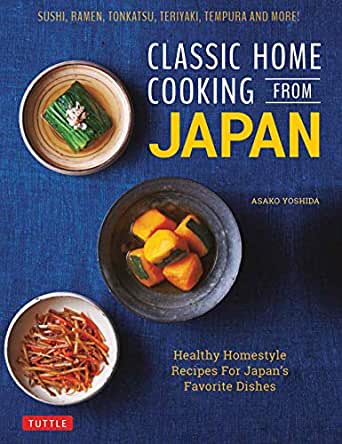 Classic Home Cooking From Japan By Asako Yoshida