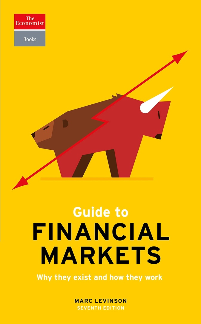 Guide To Financial Markets By Marc Levinson