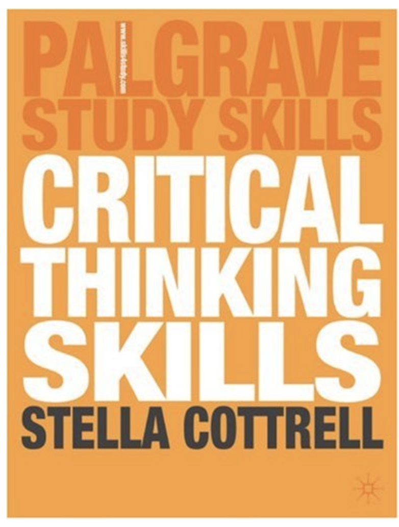 Critical Thinking Skills Developing Effective Analysis And Argument By Stella Cottrell