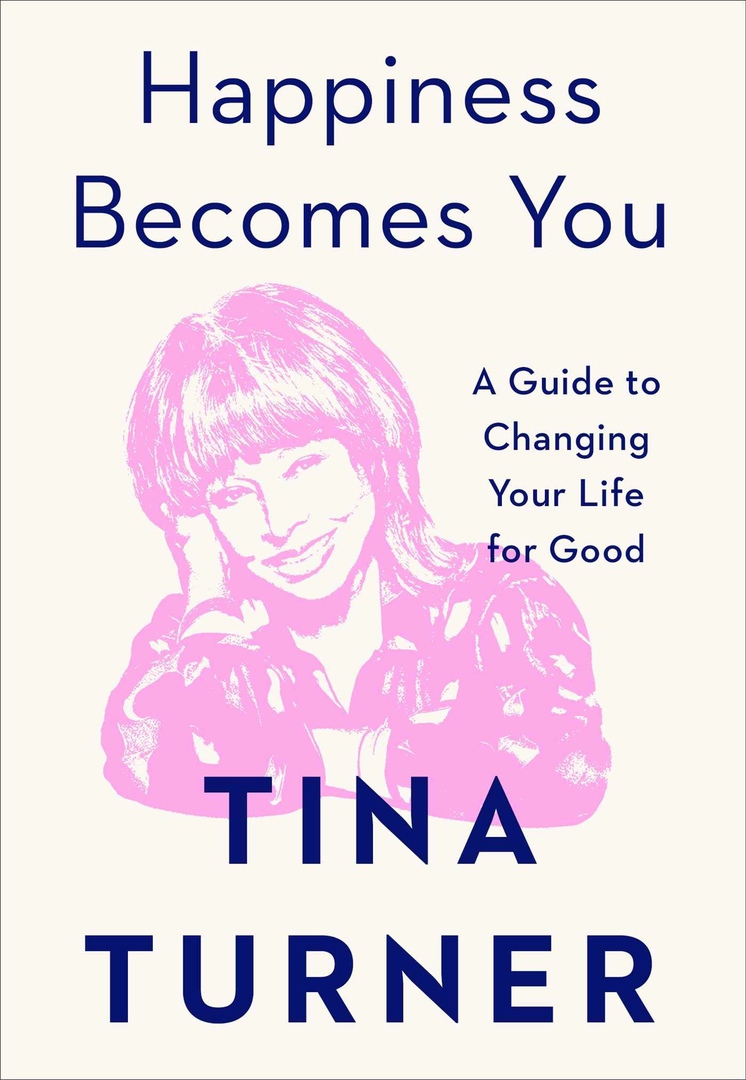 Tina Turner – Happiness Becomes You