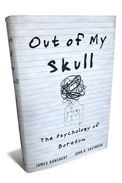 Out Of My Skull: The Psychology Of Boredom