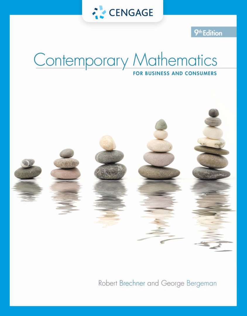 Robert Brechner, George Bergeman – Contemporary Mathematics For Business & Consumers, 9th Edition
