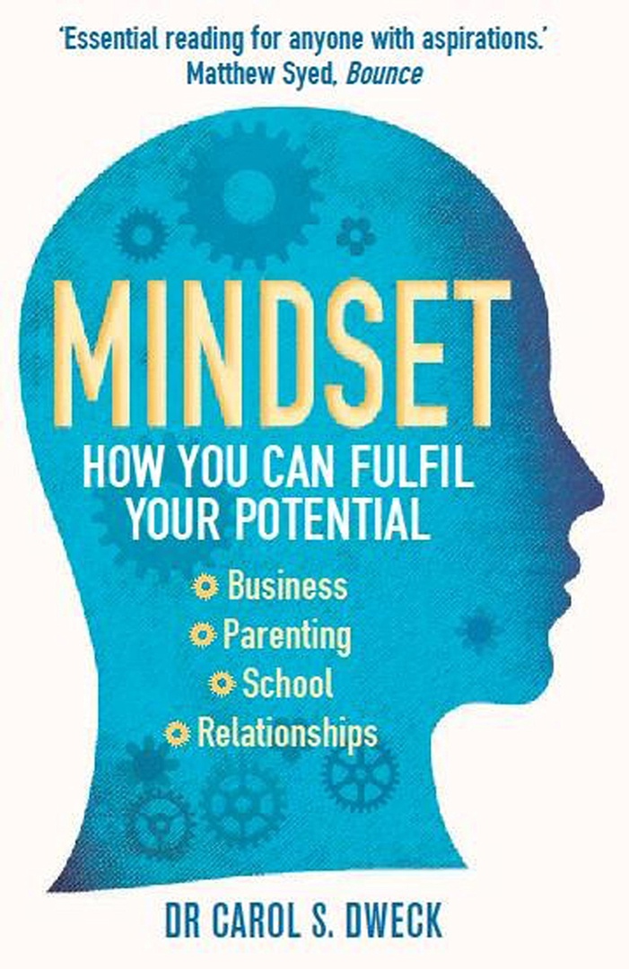 Mindset – Updated Edition: Changing The Way You Think To Fulfill Your Potential