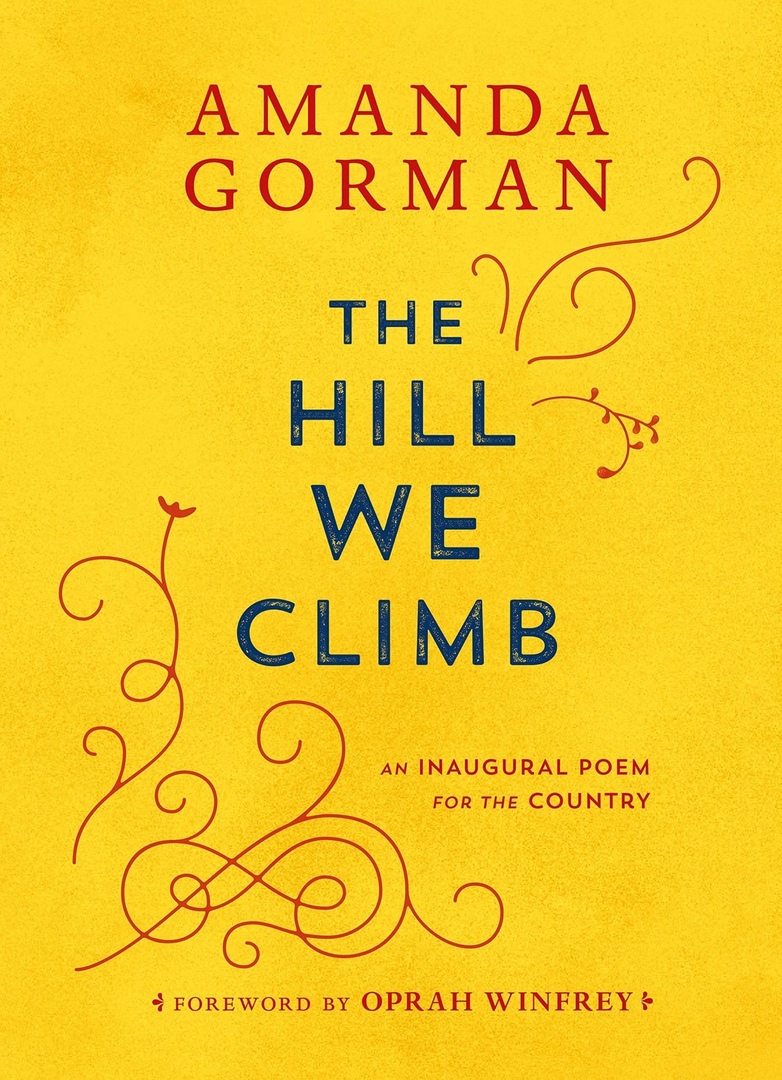 Amanda Gorman – The Hill We Climb