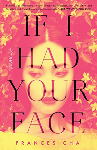 If I Had Your Face By Frances Cha
