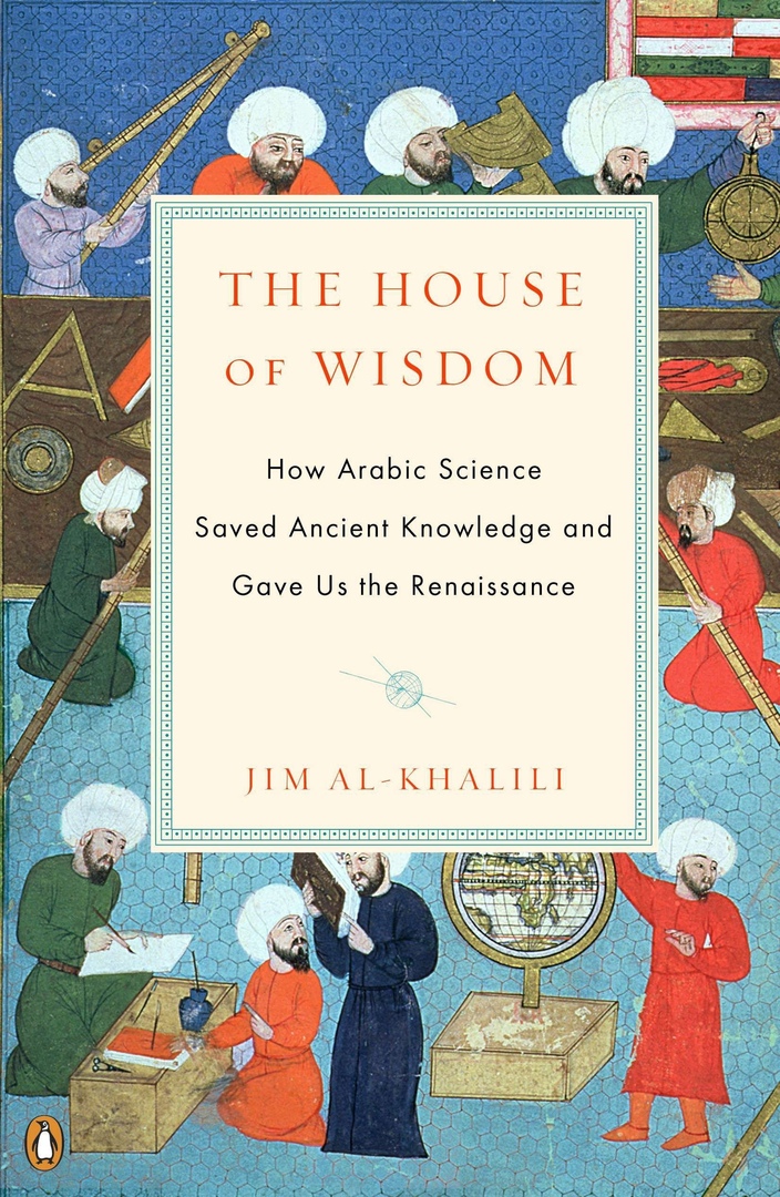 Jim Al-Khalili – The House Of Wisdom