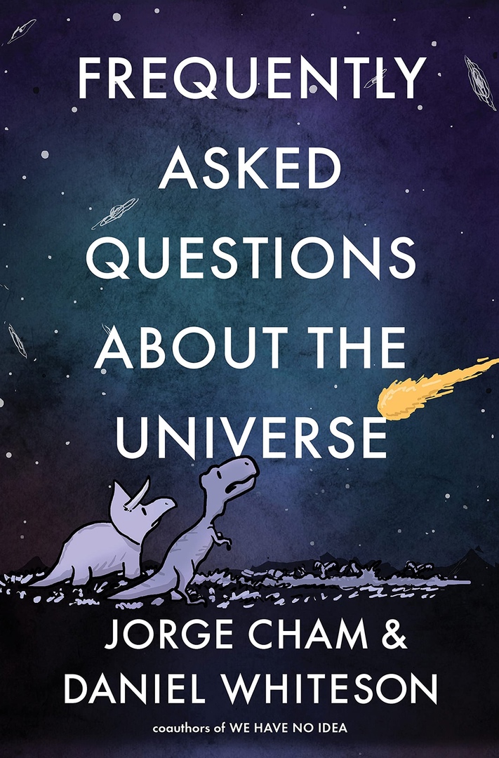 Jorge Cham – Frequently Asked Questions About The Universe