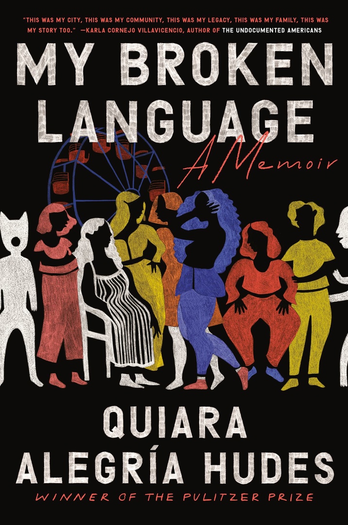 Quiara Alegría Hudes – My Broken Language