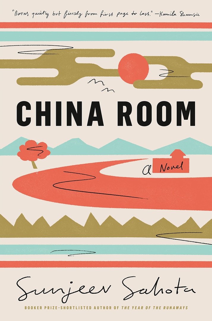 Sunjeev Sahota – China Room