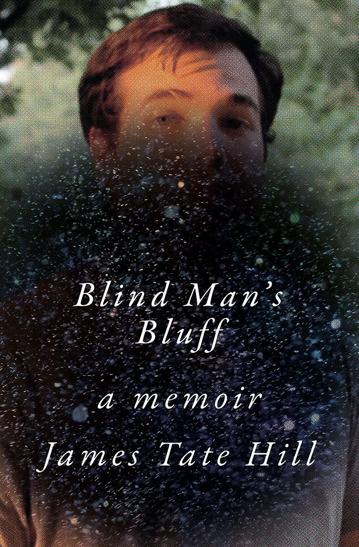 James Tate Hill – Blind Man’s Bluff