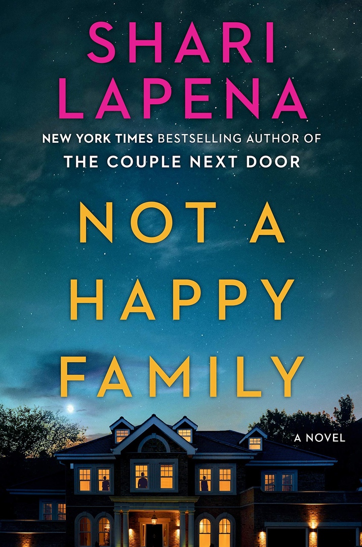 Shari Lapena – Not A Happy Family