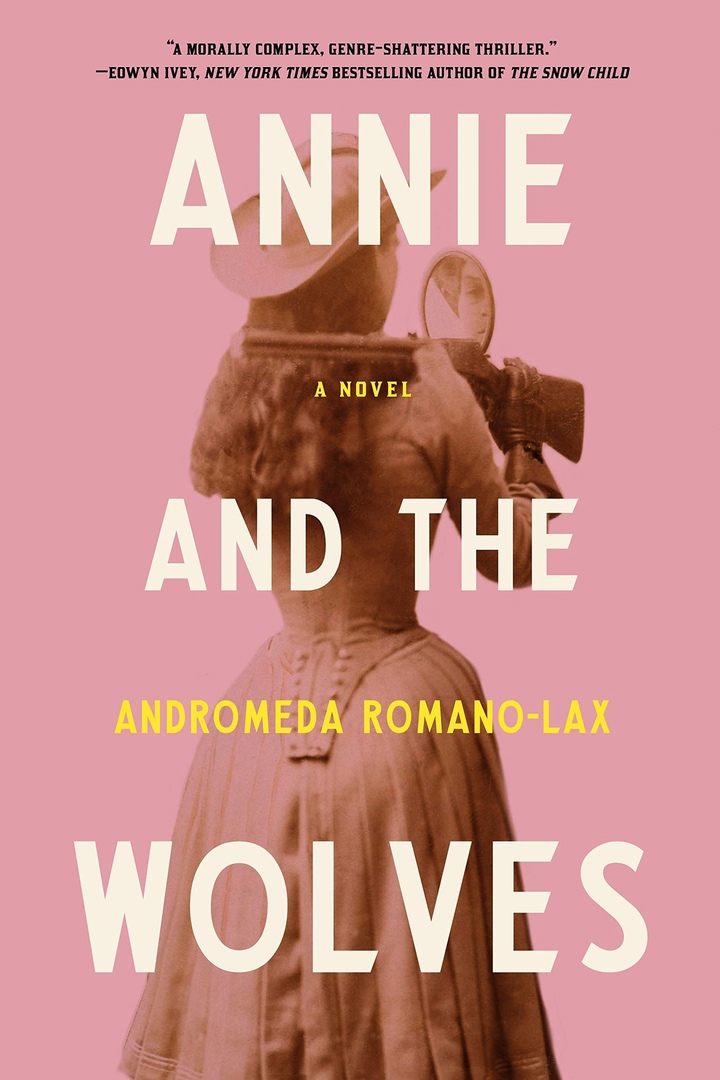 Andromeda Romano-Lax – Annie And The Wolves