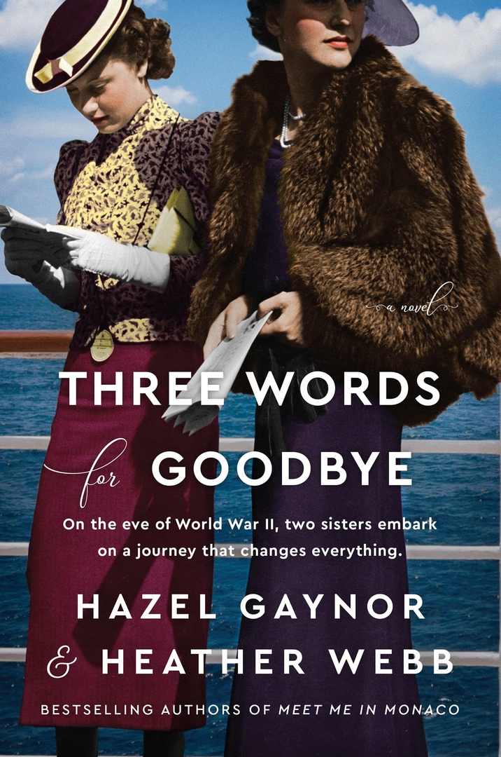 Hazel Gaynor, Heather Webb – Three Words For Goodbye