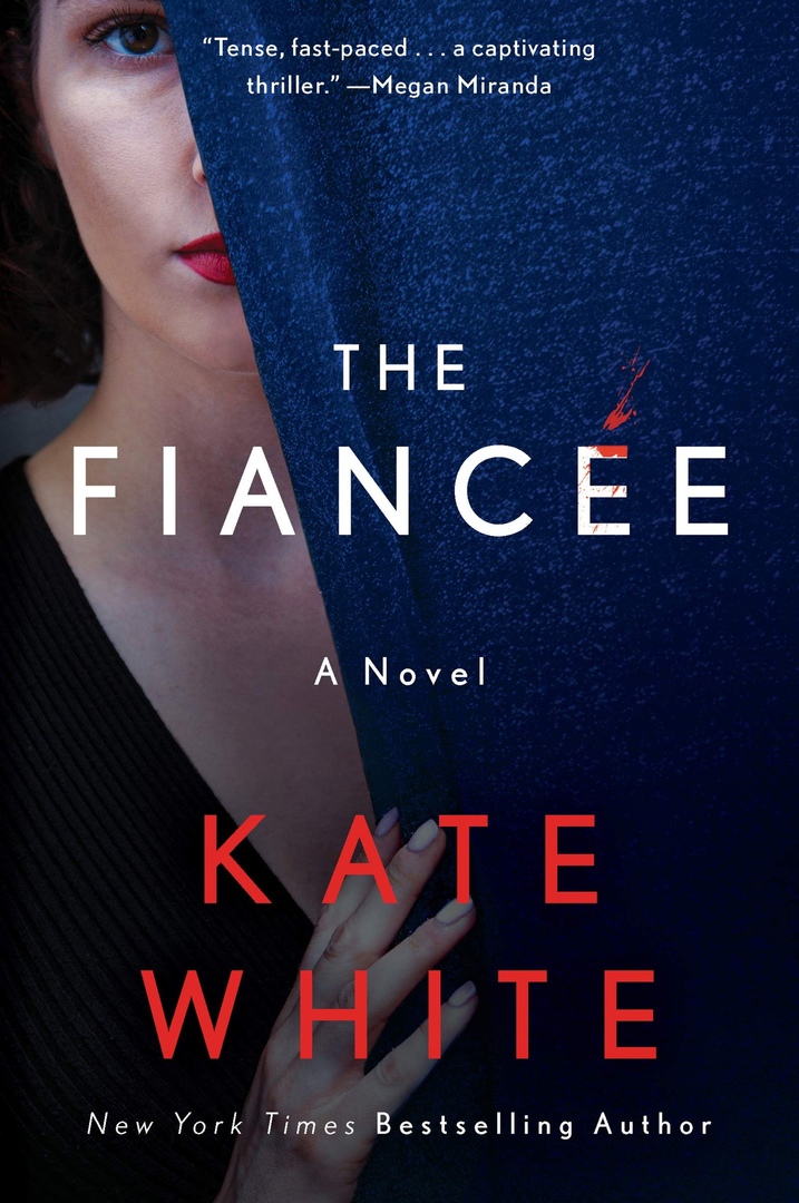 Kate White – The Fiancée