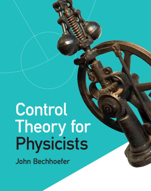 John Bechhoefer – Control Theory For Physicists