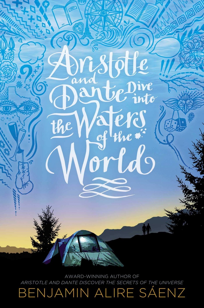 Benjamin Alire Saenz – Aristotle And Dante Dive Into The Waters Of The World
