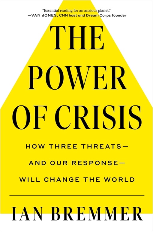 Ian Bremmer – The Power Of Crisis