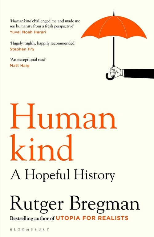 Humankind: A Hopeful History By Bregman