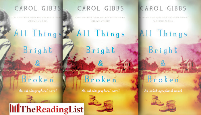 All Things Bright And Broken By Carol Gibbs