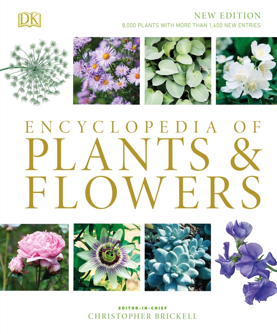 Encyclopedia Of Plants And Flowers By Christopher Brickell