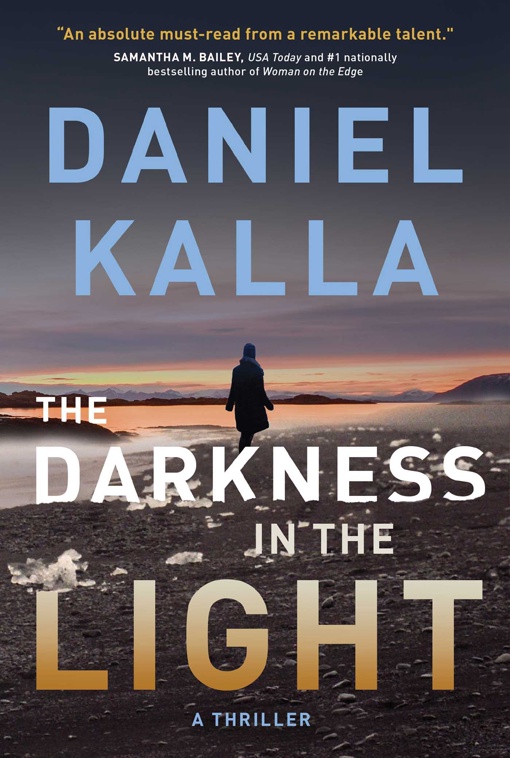 Daniel Kalla – The Darkness In The Light