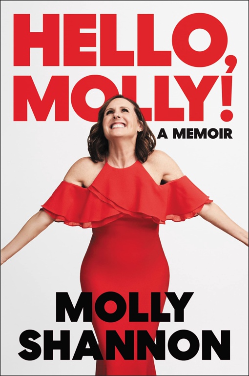Molly Shannon – Hello, Molly!