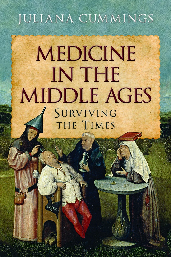 Juliana Cummings – Medicine In The Middle Ages