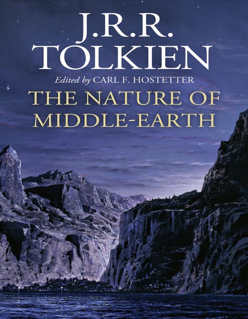 The Nature Of Middle-Earth By J