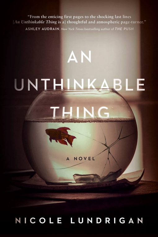 Nicole Lundrigan – An Unthinkable Thing