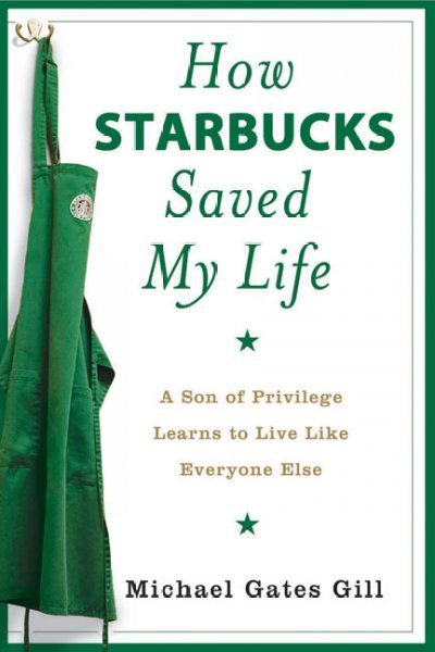 How Starbucks Saved My Life By Michael Gates