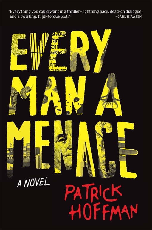 Patrick Hoffman – Every Man A Menace
