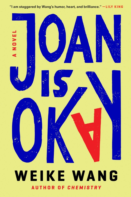 Weike Wang – Joan Is Okay