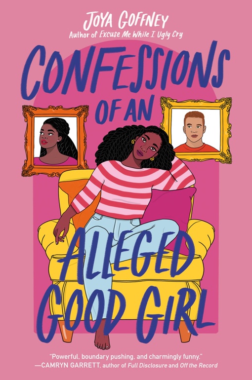 Joya Goffney – Confessions Of An Alleged Good Girl