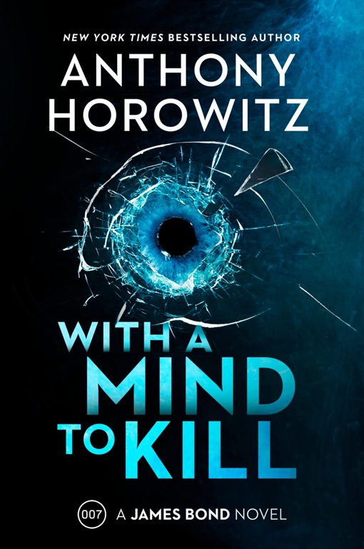 Anthony Horowitz – With A Mind To Kill