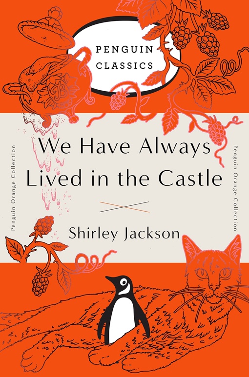 Shirley Jackson – We Have Always Lived In The Castle
