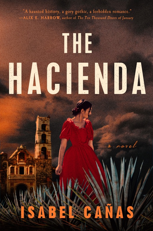 Isabel Cañas – The Hacienda