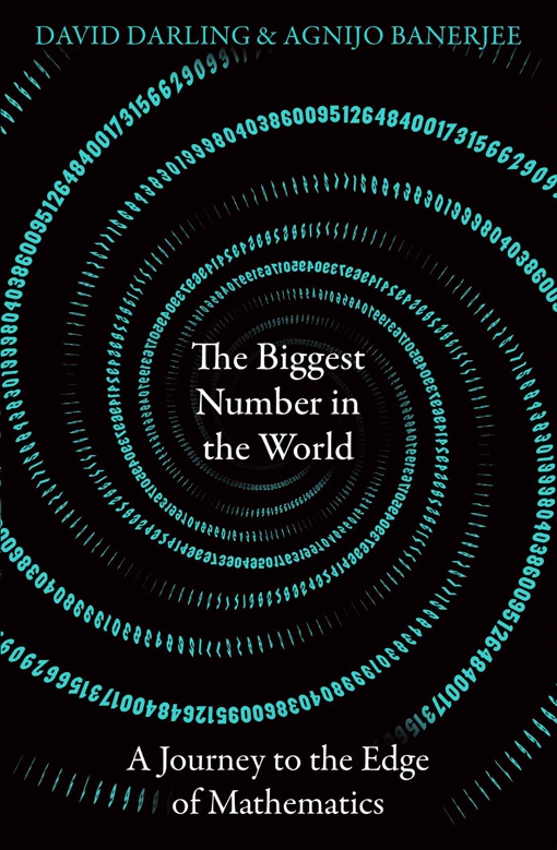 David Darling, Agnijo Banerjee – The Biggest Number In The World