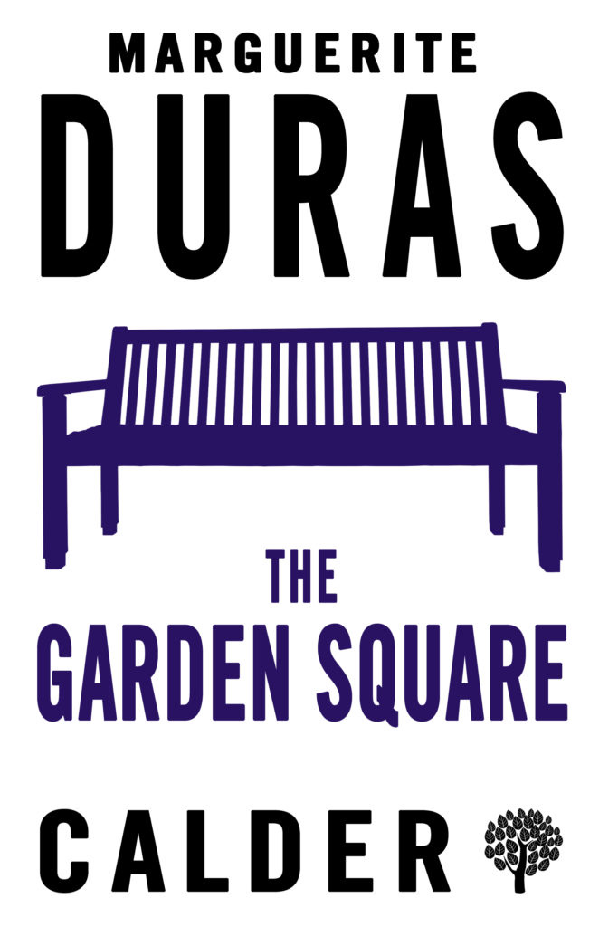 The Garden Square By Marguerite Duras