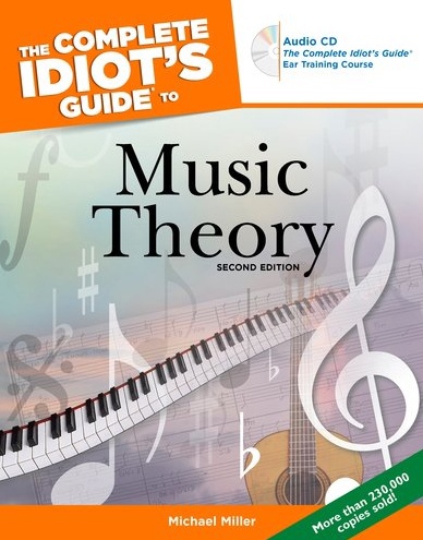 The Complete Idiot’s Guide To Music Theory