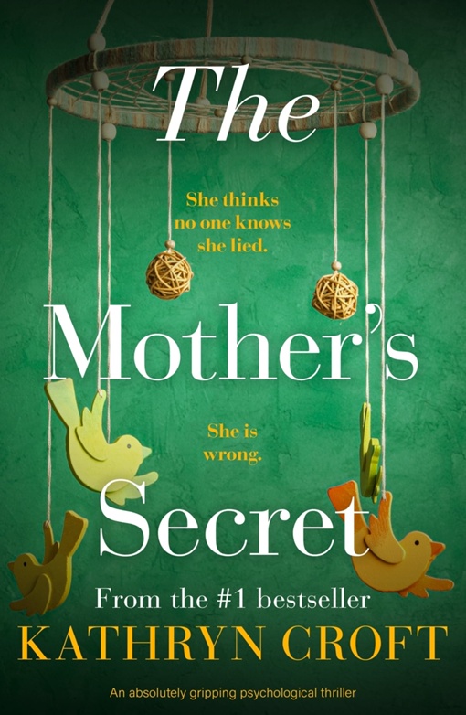 Kathryn Croft – The Mother’s Secret